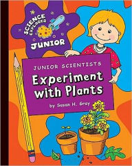 Title: Experiment with Plants, Author: Susan Gray