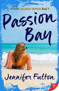 Title: Passion Bay, Author: Jennifer Fulton