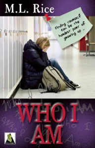 Title: Who I Am, Author: M.L. Rice