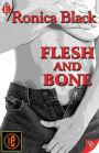 Flesh and Bone