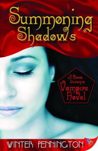 Title: Summoning Shadows:A Rosso Lussuria Vampire Novel, Author: Winter Pennington