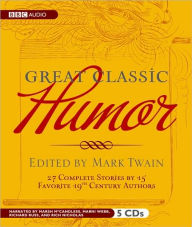 Great Classic Humor: Edited by Mark Twain