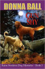 Gun Shy (Raine Stockton Dog Mysteries Series #3)