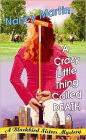 A Crazy Little Thing Called Death (Blackbird Sisters Series #6)