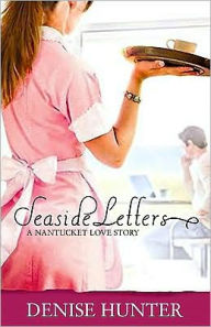 Seaside Letters (Nantucket Love Story Series)
