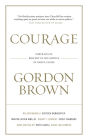 Courage: Portraits of Bravery in the Service of Great Causes
