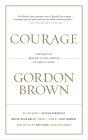 Courage: Portraits of Bravery in the Service of Great Causes
