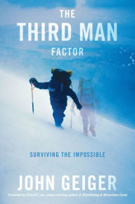 Title: The Third Man Factor, Author: John Geiger
