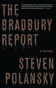 The Bradbury Report: A Novel