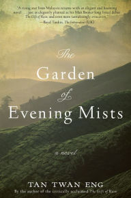 Title: The Garden of Evening Mists, Author: Tan Twan Eng