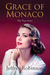 Title: Grace of Monaco, Author: Jeffrey Robinson