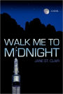 Walk Me To Midnight
