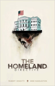Title: The Homeland Directive, Author: Robert Venditti