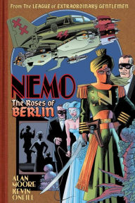 Title: Nemo: The Roses of Berlin, Author: Alan Moore