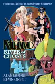 Title: Nemo: River of Ghosts, Author: Alan Moore