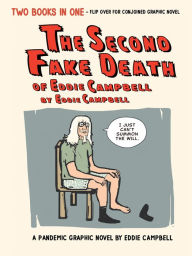 Title: The Second Fake Death of Eddie Campbell & The Fate of the Artist, Author: Eddie Campbell