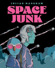 Title: Space Junk, Author: Julian Hanshaw
