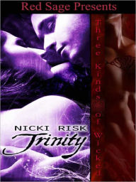 Trintiy: Three Kinds of Wicked Series Book 12