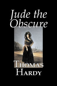 Title: Jude the Obscure by Thomas Hardy, Fiction, Classics, Author: Thomas Hardy