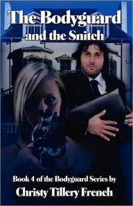 The Bodyguard And The Snitch