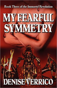 My Fearful Symmetry