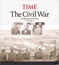 Title: TIME The Civil War: An Illustrated History, Author: Kelly Knauer