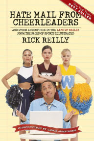 Title: Hate Mail from Cheerleaders and Other Adventures from the Life of Reilly, Author: Rick Reilly