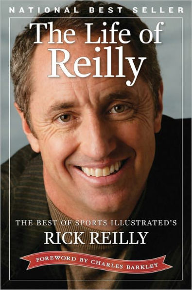 The Life of Reilly: The Best of Sports Illustrated's Rick Reilly