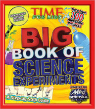 Title: Big Book of Science Experiments: A Step-By-Step Guide, Author: TIME for Kids