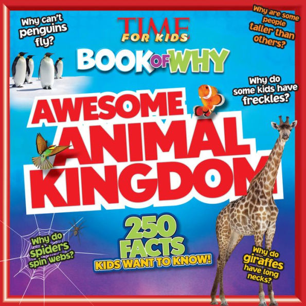 Awesome Animal Kingdom (TIME for Kids Big Books of WHY Series)