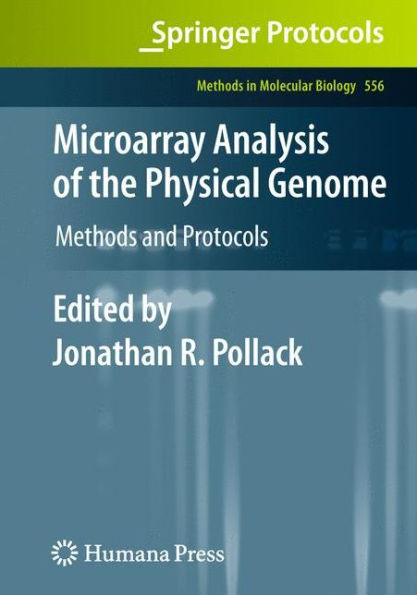 Microarray Analysis of the Physical Genome: Methods and Protocols / Edition 1