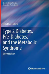 Type 2 Diabetes, Pre-Diabetes, and the Metabolic Syndrome / Edition 2
