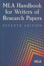 MLA Handbook for Writers of Research Papers / Edition 7