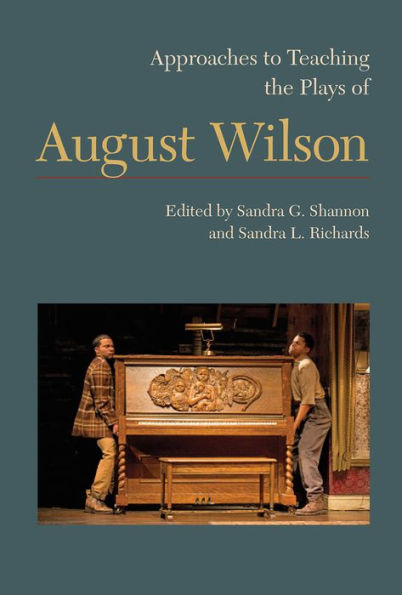 Approaches to Teaching the Plays of August Wilson