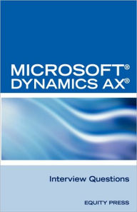 Title: Microsoft« Dynamics Ax« Interview Questions: Unofficial Microsoft Dynamics AX Axapta Certification Review, Author: Itcookbook