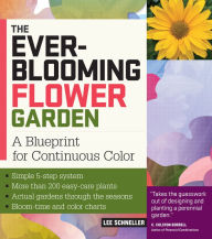 Title: The Ever-Blooming Flower Garden: A Blueprint for Continuous Color, Author: Lee Schneller