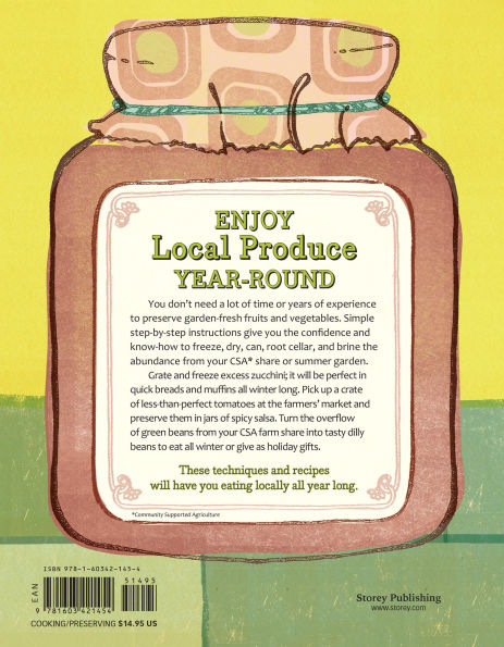 The Beginner's Guide to Preserving Food at Home: Easy Techniques for the Freshest Flavors in Jams, Jellies, Pickles, Relishes, Salsas, Sauces, and Frozen and Dried Fruits and Vegetables