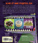 Alternative view 14 of Ghoulish Goodies: Creature Feature Cupcakes, Monster Eyeballs, Bat Wings, Funny Bones, Witches' Knuckles, and Much More!