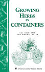 Growing Herbs in Containers: Storey's Country Wisdom Bulletin A-179