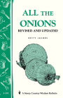 All the Onions: Storey's Country Wisdom Bulletin A-204