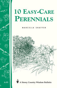Title: 10 Easy-Care Perennials, Author: Marcella Shaffer
