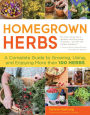 Alternative view 2 of Homegrown Herbs: A Complete Guide to Growing, Using, and Enjoying More than 100 Herbs