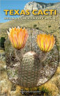 Texas Cacti: A Field Guide