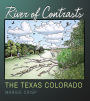 River of Contrasts: The Texas Colorado