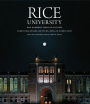Rice University: One Hundred Years in Pictures