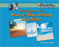Water from Air: Water Harvesting Machines