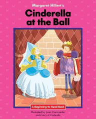 Title: Cinderella at the Ball, Author: Margaret Hillert