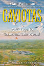 Gaviotas: A Village to Reinvent the World, 2nd Edition / Edition 2