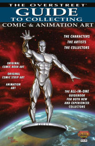 Title: Overstreet Guide To Collecting Comic & Animation Art, Author: Robert M. Overstreet