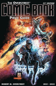 Title: Overstreet Comic Book Price Guide Volume 51, Author: Robert M. Overstreet